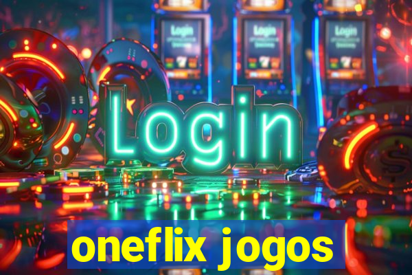 oneflix jogos